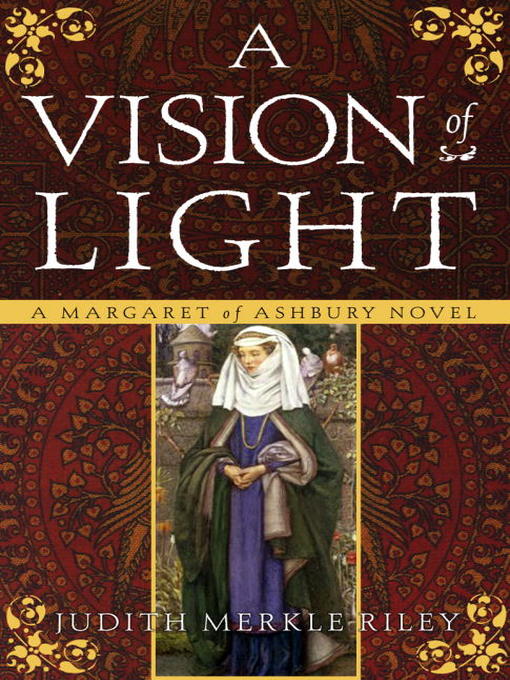 Title details for A Vision of Light by Judith Merkle Riley - Available